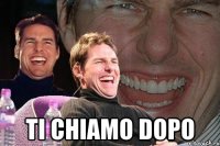  ti chiamo dopo