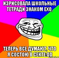 изрисовала школьные тетради знаком exo, теперь все думают, что я состою в секте:dd