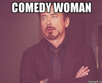 comedy woman 