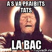 a s va praibits tats la bac