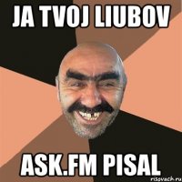 ja tvoj liubov ask.fm pisal