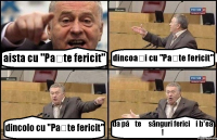 aista cu "Paște fericit" dincoași cu "Paște fericit" dincolo cu "Paște fericit" da pășteț sânguri fericiți b*ea !