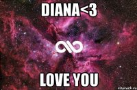 diana<3 love you