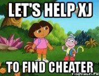 let's help xj to find cheater