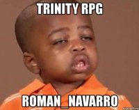 trinity rpg roman_navarro