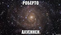 роберто ахуеннен