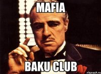 mafia baku club