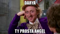 darya ty prosta angel