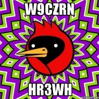 w9czrn hr3wh