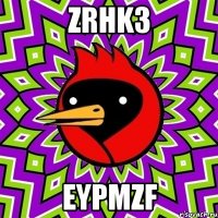 zrhk3 eypmzf