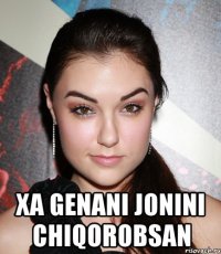  xa genani jonini chiqorobsan