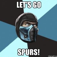 let's go spurs!