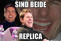 sind beide replica