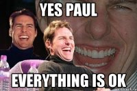 yes paul everything is ok