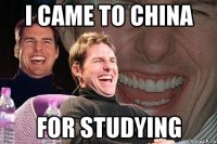 i came to china for studying