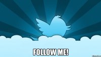  follow me!