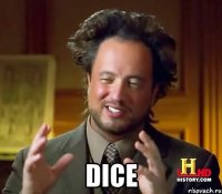  dice