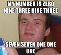 my number is zero nine three nine three seven seven one one one