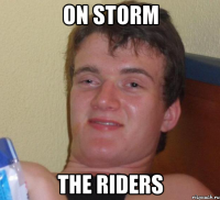 on storm the riders