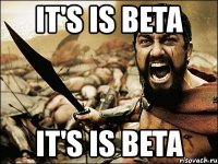 it's is beta it's is beta