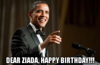  dear ziada, happy birthday!!!