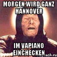 morgen wird ganz hannover im vapiano einchecken