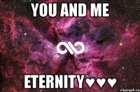 you and me eternity♥♥♥