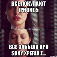 все покупают iphone 5 все забыли про sony xperia z...