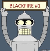 BlackFire #1