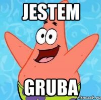 jestem gruba