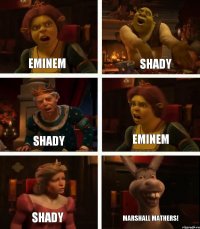 Eminem Shady Shady Shady Eminem Marshall Mathers!