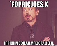 ´fopricjoes,k frpiuhmcoieajlmfejcf,aliefjl