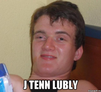  j tenn lubly