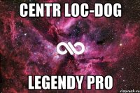 centr loc-dog legendy pro