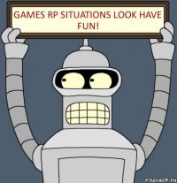 Games rp situations look Have fun!