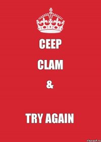 CEEP CLAM & Try Again