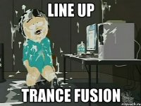 line up trance fusion