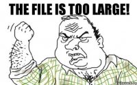 The file is too large!