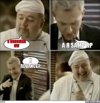Я положил GW А я Samp RP И Advance?