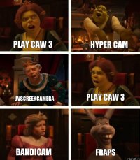 Play Caw 3 UVscreenCamera Bandicam Hyper Cam Play Caw 3 Fraps