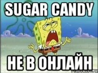 sugar candy не в онлайн