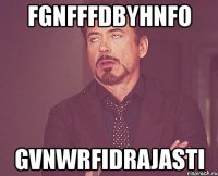 fgnfffdbyhnfo gvnwrfidrajasti