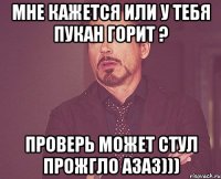 мне кажется или у тебя пукан горит ? проверь может стул прожгло азаз)))