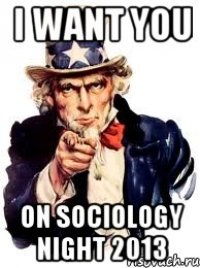 i want you on sociology night 2013