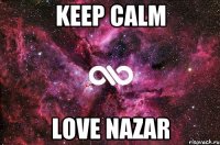 keep calm love nazar