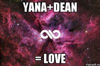 yana+dean = love