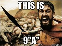 this is 9"a"