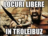 locuri libere in troleibuz