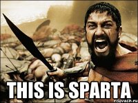  this is sparta