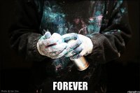  forever